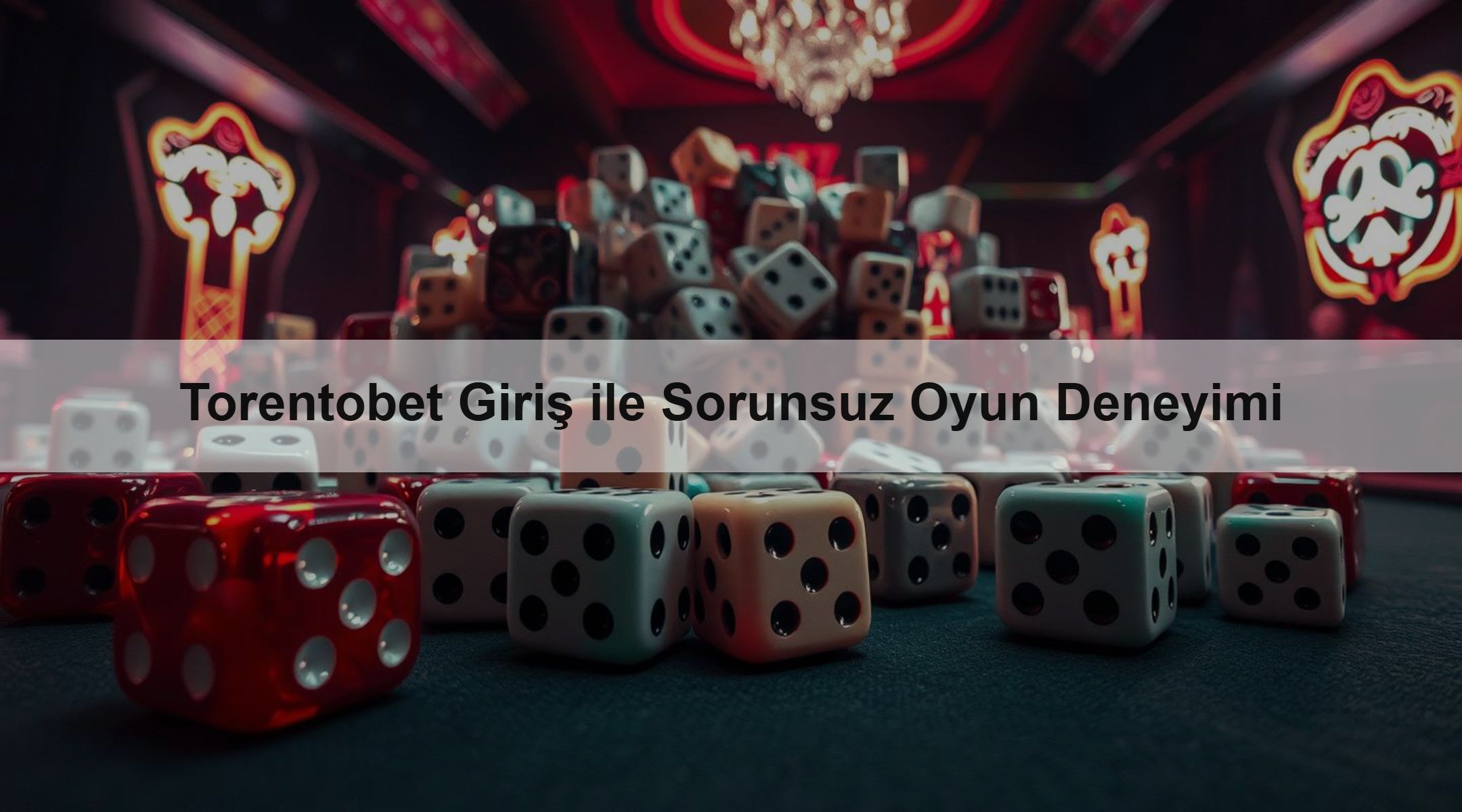 Torentobet Giriş ile Sorunsuz Oyun Deneyimi