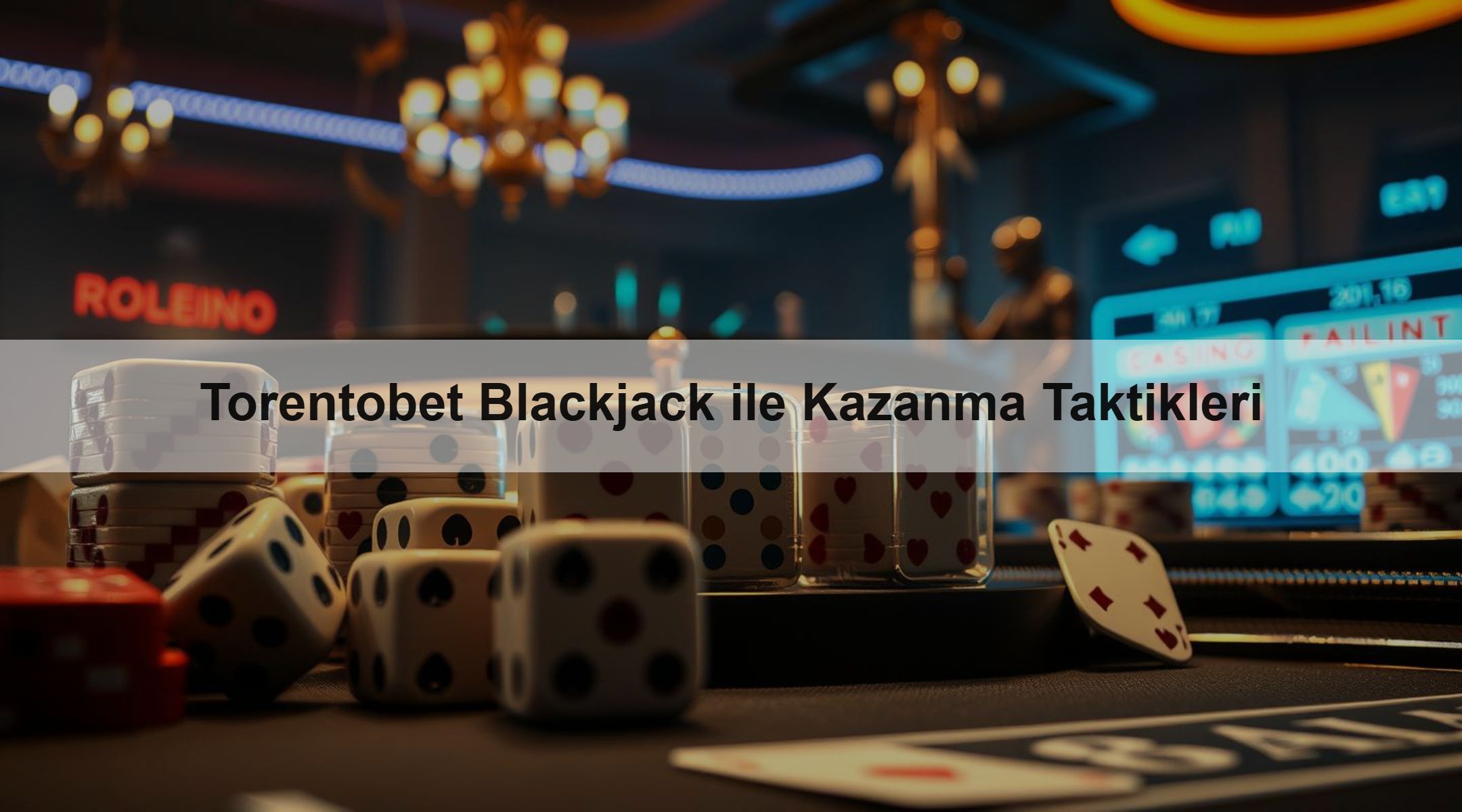 Torentobet Blackjack ile Kazanma Taktikleri