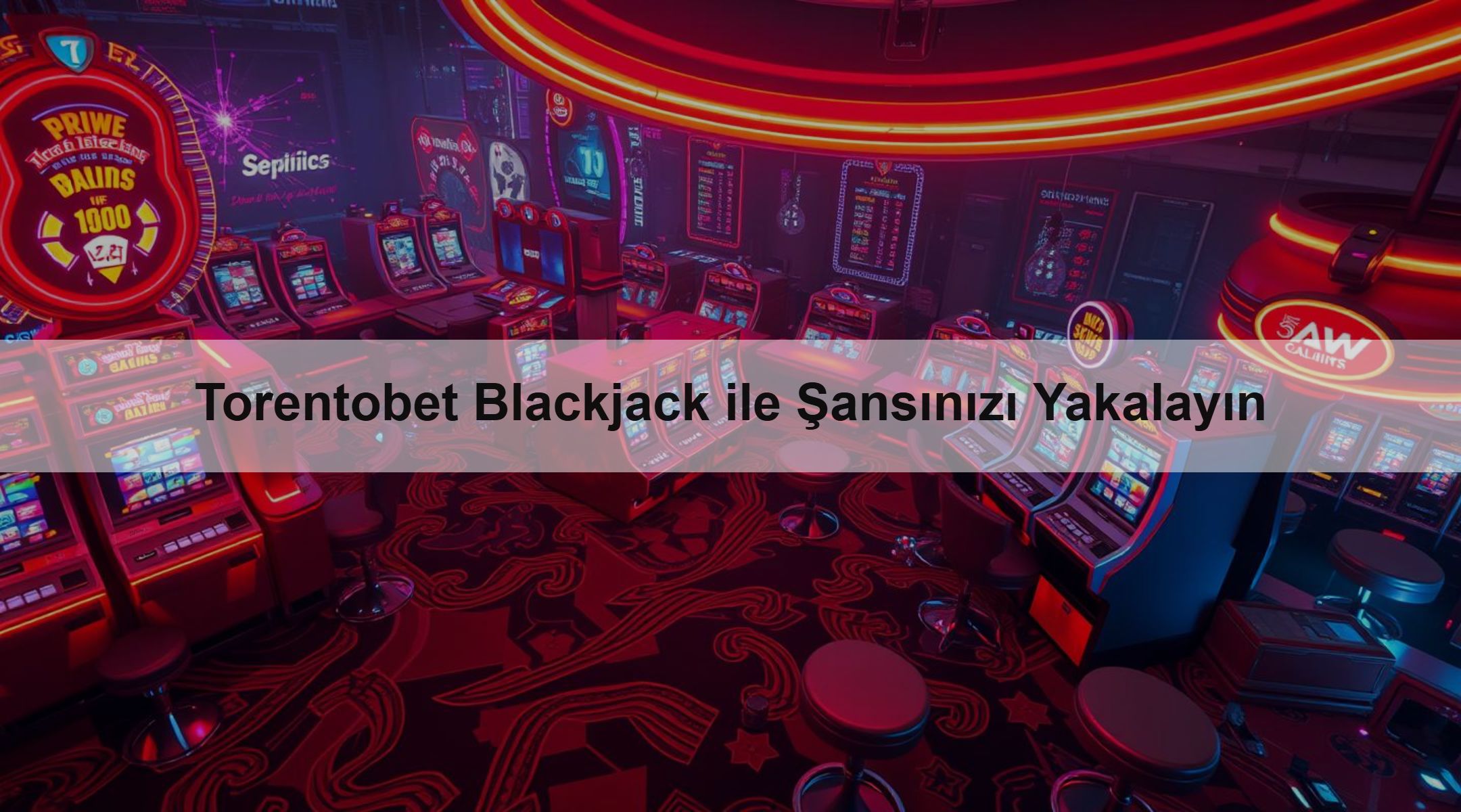 Torentobet Blackjack ile Şansınızı Yakalayın