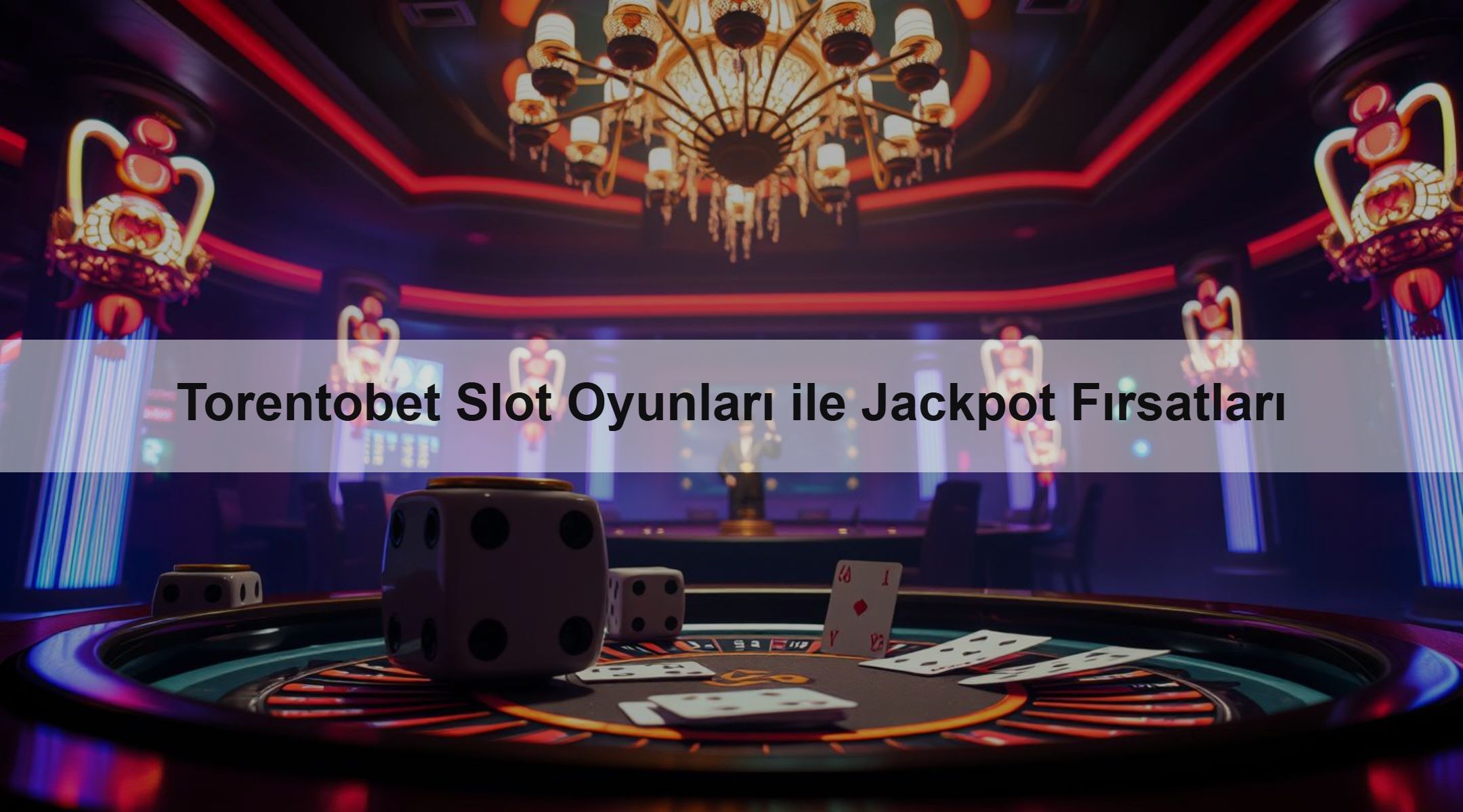 Torentobet Slot Oyunları ile Jackpot Fırsatları