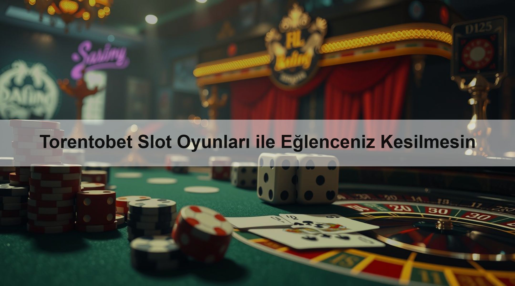 Torentobet Slot Oyunları ile Eğlenceniz Kesilmesin